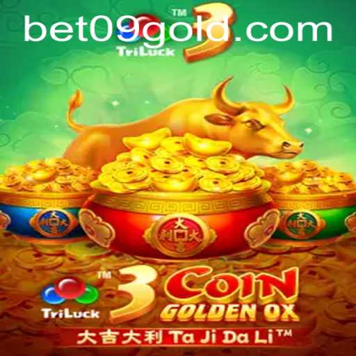 Exploring 3CoinGoldenOX: A Thrilling Gaming Experience with bet09 PH Login