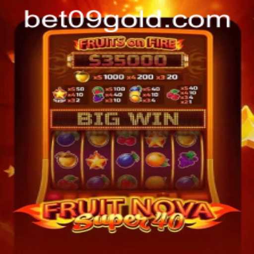 Discover the Excitement of FruitNovaSuper40 and Bet09 PH Login